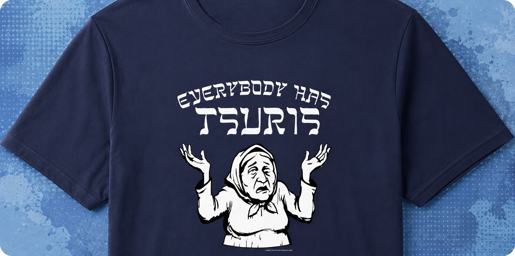 Tsuris T-Shirt